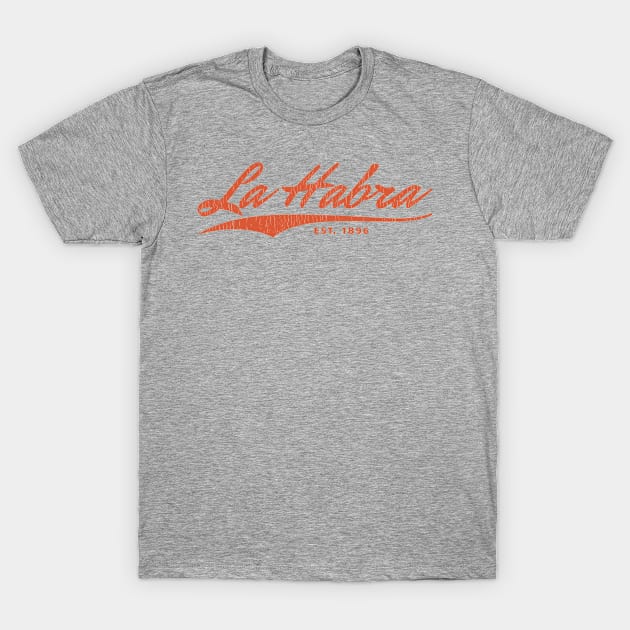 La Habra, California T-Shirt by Sisu Design
